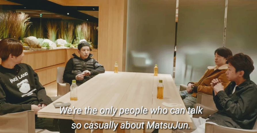 Ep 21³: someone is very proud to be one of the only 4 ppl in the world who can talk about THE MatsuJun so casually and even making fun of him 