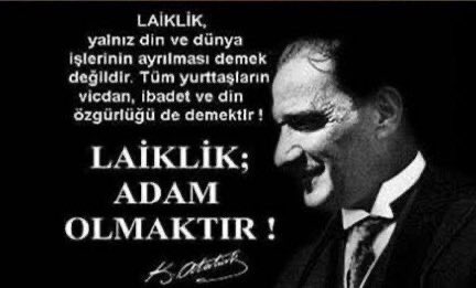 ngin35's tweet photo. 84yıl önce bugün #5Şubat1937’de, 
Mustafa Kemal ATATÜRK 'ün, ilkeleri
arasında anayasada yerini alan #Laiklik
ilkesinin yıldönümü kutlu ve daim olsun...
Laiklik kendi inancın doğrultusunda
hür olmanın güvencesidir. 

"LAİKLİK, İNSAN OLMAKTIR." https://t.co/9LYXPy6A5G