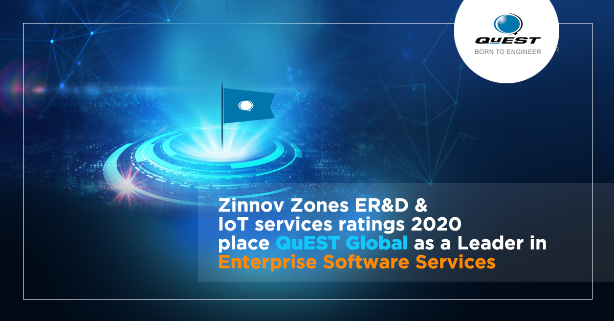 Quest_Global's tweet photo. QuEST Global reasserts leadership position in Enterprise Software Services by the latest #ZinnovZones ER&amp;D &amp; #IoT services ratings 2020. https://t.co/KnAzNe59Sy #EnterpriseSoftware #Semiconductor #ERnD 
#CreateTheFrontier #TrustedThinkingPartner  #DigitalTransformation https://t.co/IQ1hbJipzY
