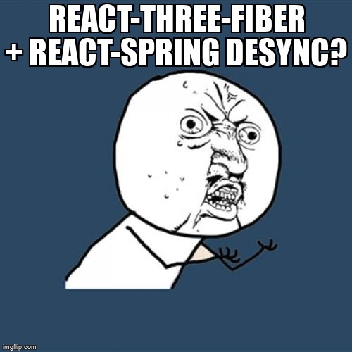 overflow_meme's tweet image. react-three-fiber + react-spring desync? stackoverflow.com/questions/6605… #reactthreefiber #javascript #reactspring #reactjs