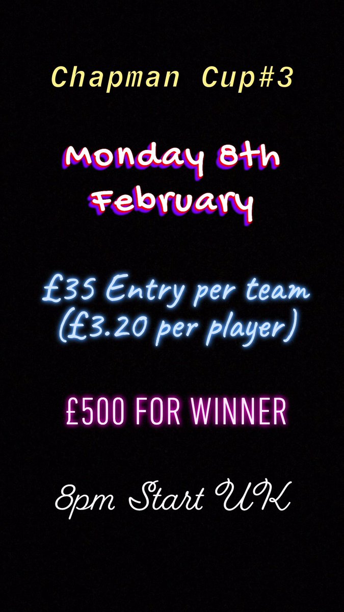 Chapman Cup#3 on Monday discord.gg/usEJCM74 8pm UK Start
