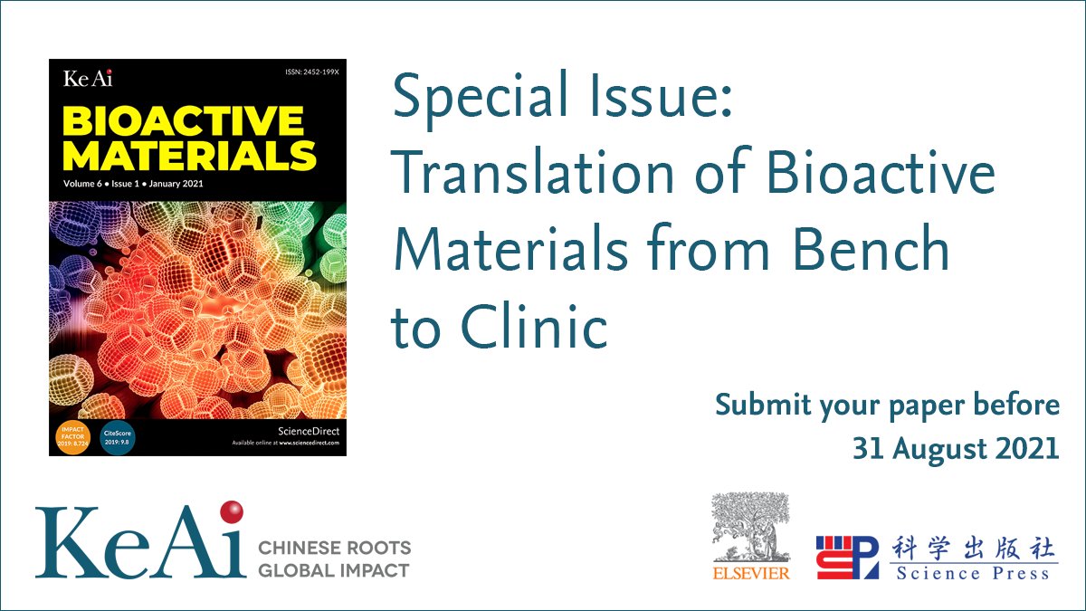 KeAiPublishing's tweet photo. We'll be publishing a special issue on translation of #BioactiveMaterials from bench to clinic. Submit your paper before 31 August 2021 https://t.co/jnE3v4WD0l https://t.co/1I1yuR1vwN