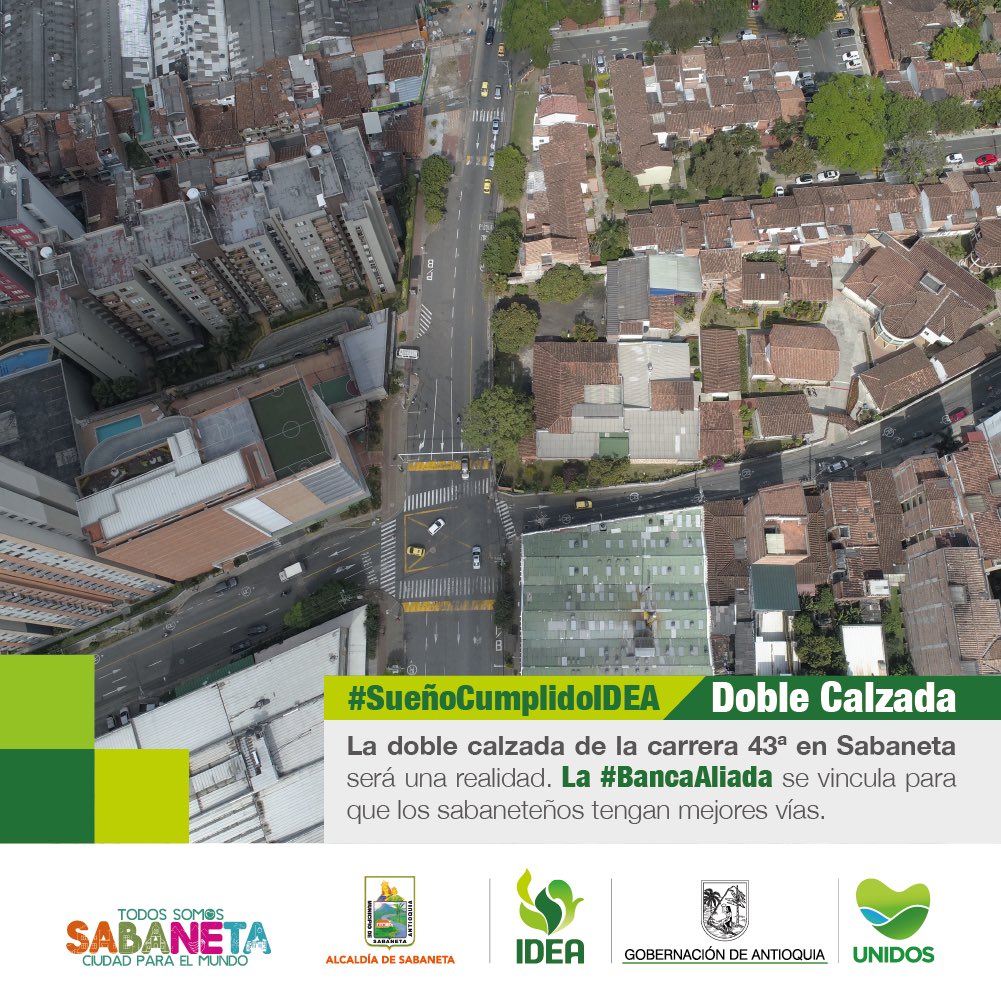 IDEA_Antioquia's tweet photo. Somos la #BancaAliada para cumplir el sueño de la construcción de la doble calzada de la carrera 43ª 🛣🚧 en Sabaneta. https://t.co/XyJXvHhFLX