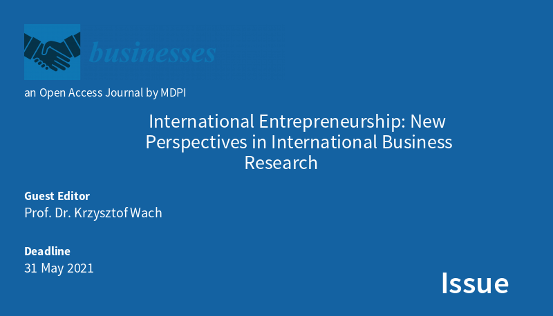 ⏱️Call for Papers: "International Entrepreneurship: New Perspectives in International Business Research" Open for Submissions (OA Papers for *Free* in this Special Issue)