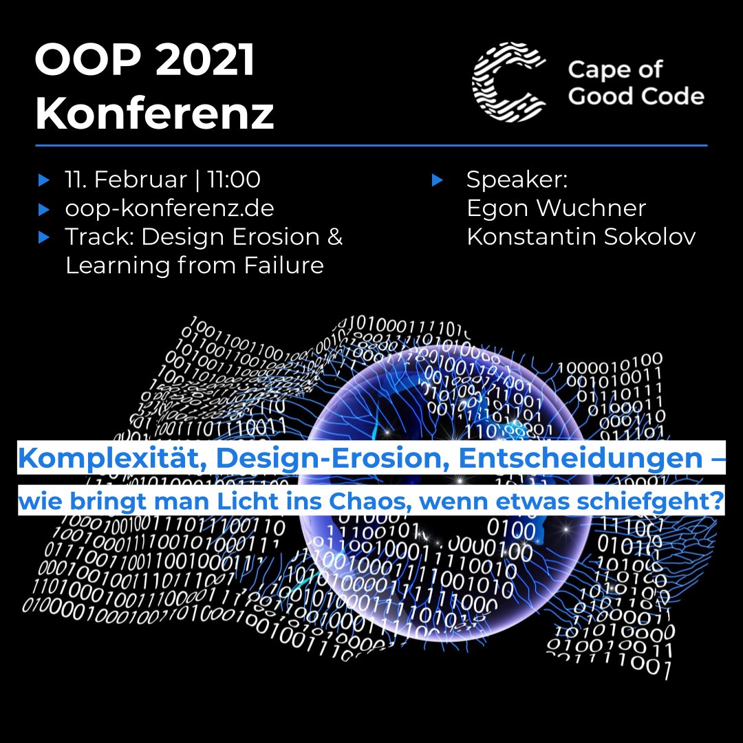 CapeofGoodCode1's tweet image. Wir sind dieses Jahr wieder auf der  
@oop_conference dabei! Talk: &quot;Komplexität, Design-Erosion, Entscheidungen – wie bringt man Licht ins Chaos, wenn etwas schiefgeht?&quot;
11.02 | 11:00 | Track &quot;Design Erosion &amp;amp; Learning from Failure&quot;.

#OOPdigital #OOPmuc #OOP2021 #SoftwareQuality