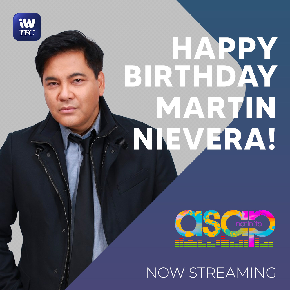 Happy birthday, Sir Martin Nievera!    Catch him every Sunday on 