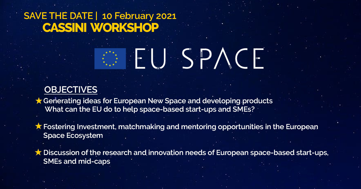 defis_eu's tweet photo. Mark Your Calendar!

Join us on 10 February
Take part, from wherever you are, in a full-day #CASSINI (Competitive Space Start-ups for INnovatIon) workshop on the investment &amp; business needs of #EU space-related companies, and in particular #NewSpace actors

Stay tuned for details https://t.co/iUxoAAKj3Y