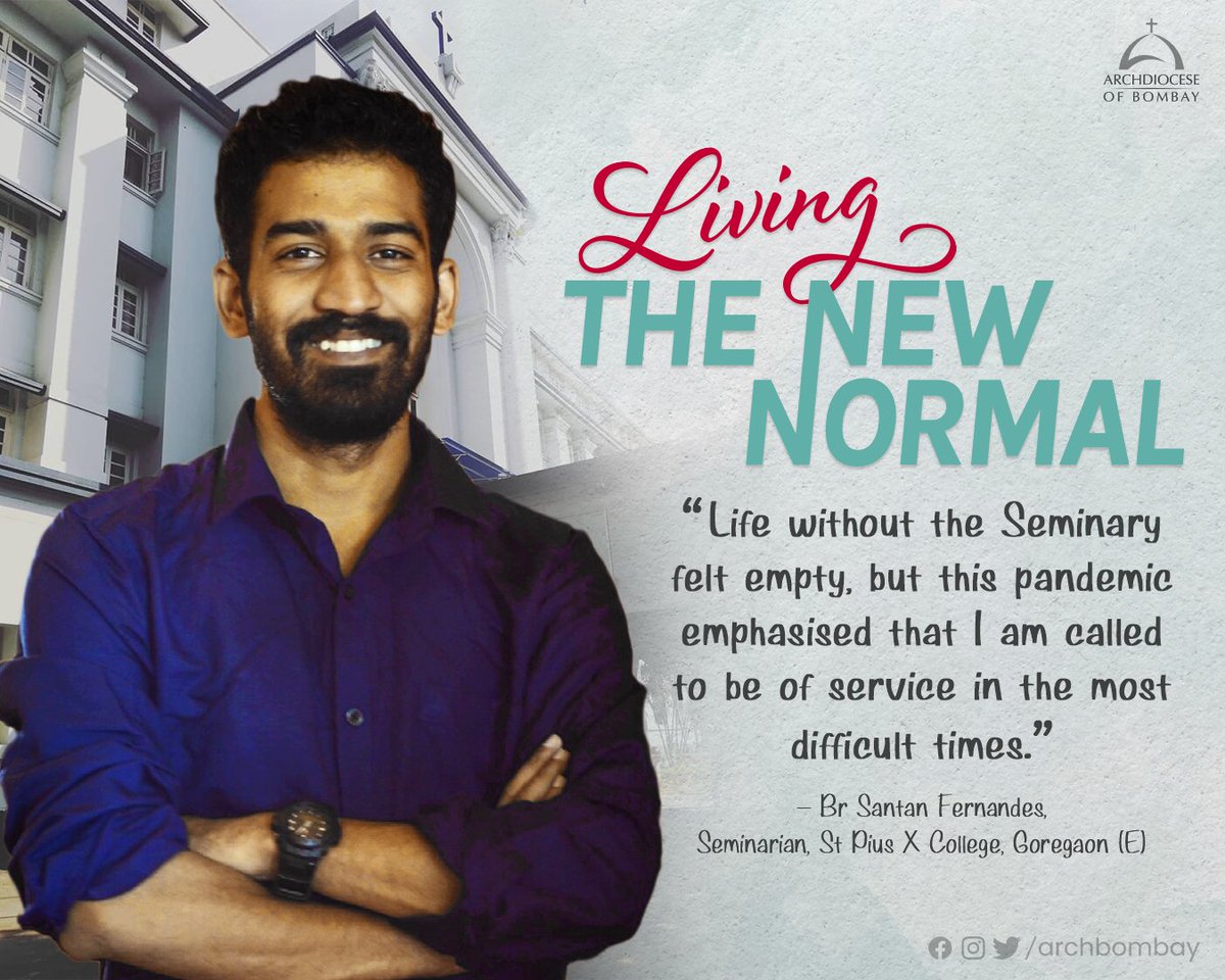 archbombay's tweet photo. Excerpts from Br Santan Fernandes’ experience of the ‘new normal’, as a Seminarian in formation:
“Usually, classes at the Seminary resume in June. However, due to the lockdown, I was home until August...
Read more: https://t.co/PW3HcjbJyn
#LivingTheNewNormal https://t.co/rukbMM1a74