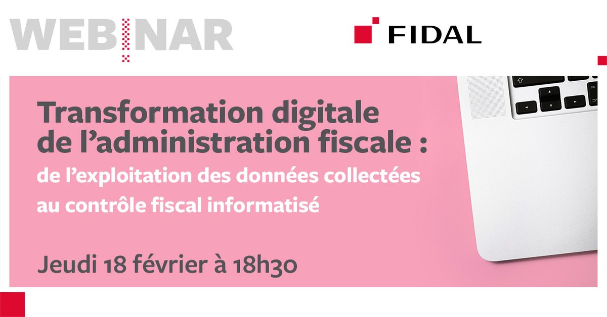 [#WEBINAR] 💻 Jeudi 18 février - 18h30/20h00
Nous vous donnons rendez-vous pour ce webinar dédié à "La transformation #digitale de l'#administration #fiscale : de l'exploitation des données au #contrôle #fiscal informatisé".
Inscription et détails : bit.ly/2YPu1rk