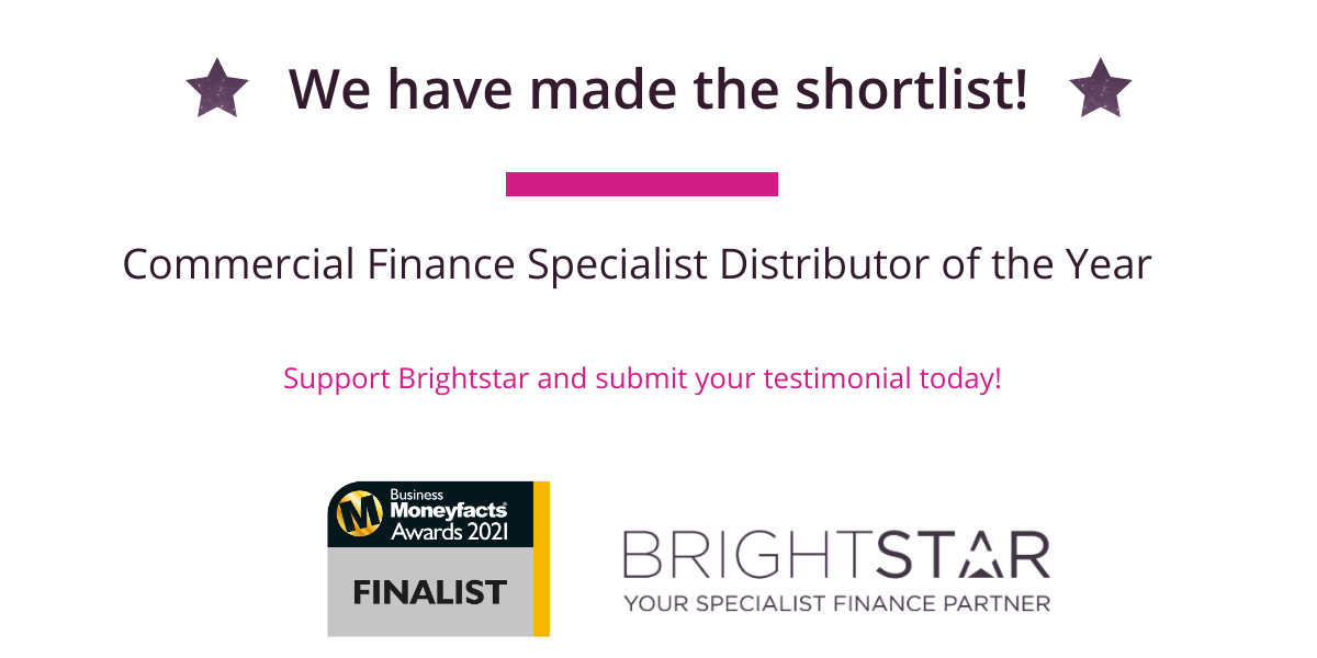 We are delighted that our <a href="/BrightstarCM/">Brightstar Commercial</a> team have been shortlisted for Commercial Finance Specialist Distributor of the Year at the #BMFAwards You can show support by submitting a testimonial here: bit.ly/39jK0Tk