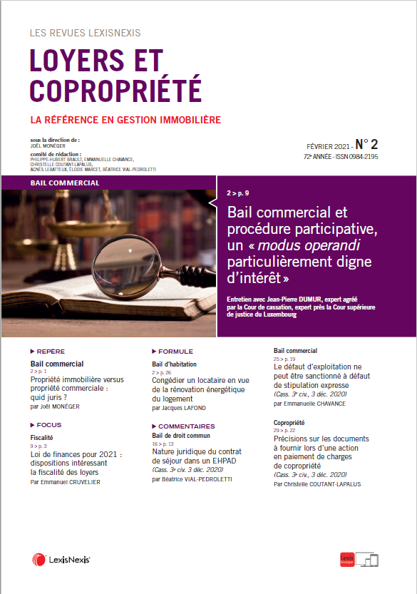 Le numéro de février vient de paraître !  Bel entretien de J.-P. Dumur réalisé par <a href="/MonegerJoel/">Joël Monéger</a> sur le bail commercial et la procédure participative. 
Un très grand merci également à nos auteurs @coutant_lapalus, B. Pedroletti, E. Marcet, E. Chavance, E. Cruvelier, J. Lafond