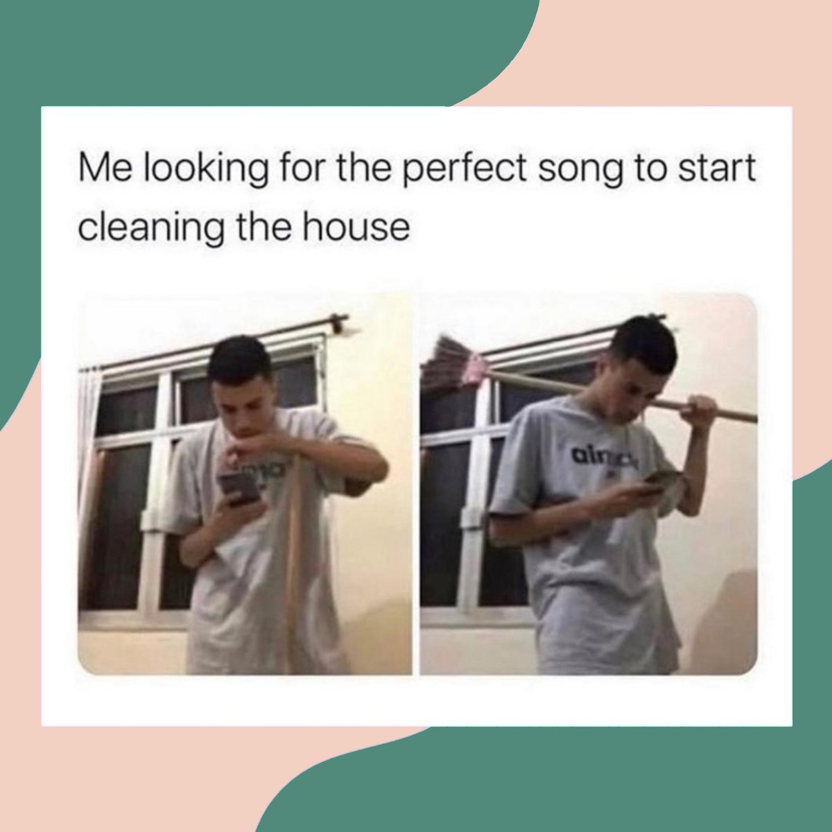 *Takes longer finding music than actually cleaning*