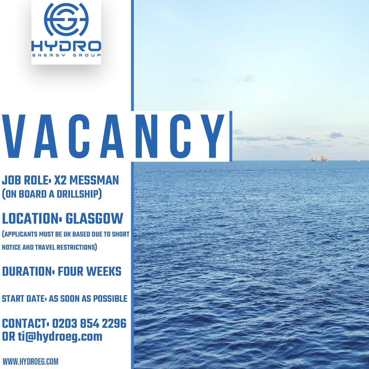 HydroEnergy_'s tweet photo. 𝗩𝗔𝗖𝗔𝗡𝗖𝗬 💼

We have vacancies open for two Messmen, see more information below 👇

👷 𝙓2 𝙈𝙀𝙎𝙎𝙈𝙀𝙉
🏴󠁧󠁢󠁳󠁣󠁴󠁿 Glasgow
📅 ASAP
⌛ Four weeks
☎️ 020 3854 2296
📧 ti@hydroeg.com
🖱️ https://t.co/WAy05BKMYB 
⚠️ Applicants MUST be UK based due to short notice

#HailHydro 🔵⚪ https://t.co/PxYKwv11oS