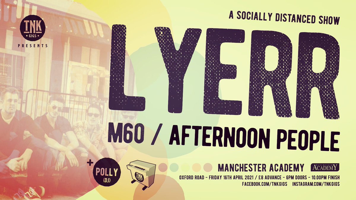 TnkGigs's tweet photo. TNK Gigs PRESENTS:
LYERR + M60 + AFTERNOON PEOPLE
Manchester Academy 1 
A seated and socially distanced show.

Witness some of Manchester’s emerging talent performing on the big stage.. 🐝linkbio🐝

@LyerrBand 
@OfficialM60 
@AFTERNOONPEOPL3 
@MancAcademy https://t.co/yalB8TKDoM