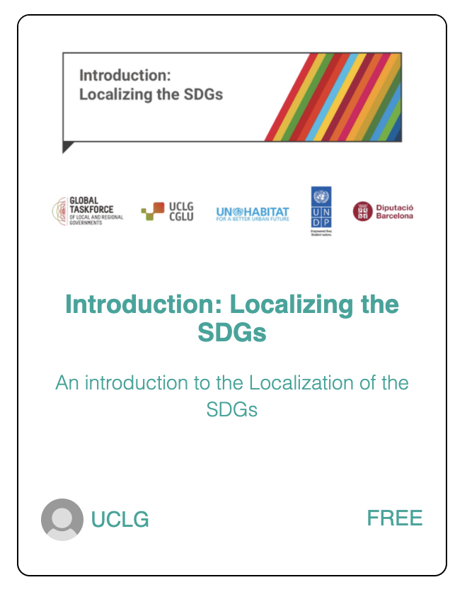 uclg_org's tweet photo. 👋Today we launch the 1st of a series of Mini-Moocs based on our Training of Trainers Modules, produced w/@GlobalTaskforce @UNHABITAT @UNDP_ART & @diba
The introduction to #SDGsLocalizing in English is open, free & already in our ✨https://t.co/7md26afulj platform‼️ https://t.co/xoiwaHAWjl