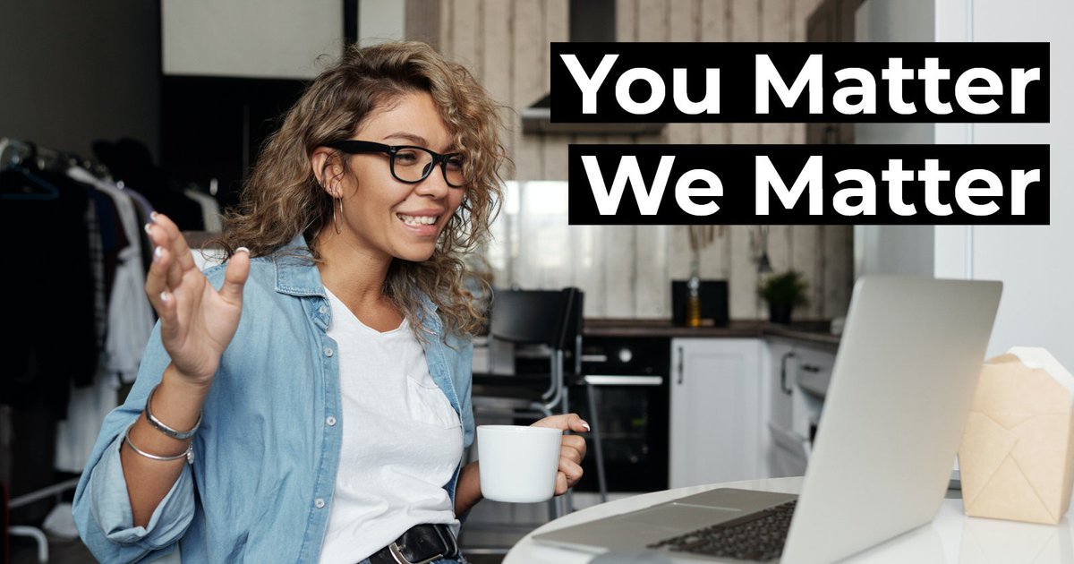 No matter what life throws at you, remember: You Matter – We Matter. There are many ways we can help ourselves and one another. Whether you need to chat, rant, laugh or cry with a loved one, or start a mindful daily practice. Here are 3 things you can do right now...