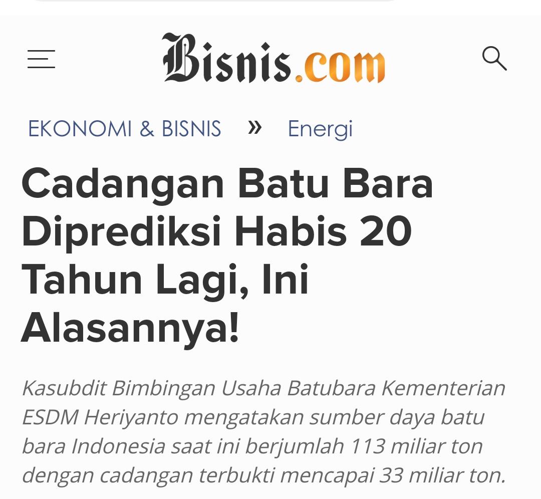 FYI aja nih, batu bara tuh 20 tahun lagi bakal habis. Kalo infrastruktur EBT belum siap, terus Indonesia krisis energi, salah siapa coba? https://m.bisnis.com/ekonomi-bisnis/read/20200122/44/1192993/cadangan-batu-bara-diprediksi-habis-20-tahun-lagi-ini-alasannya