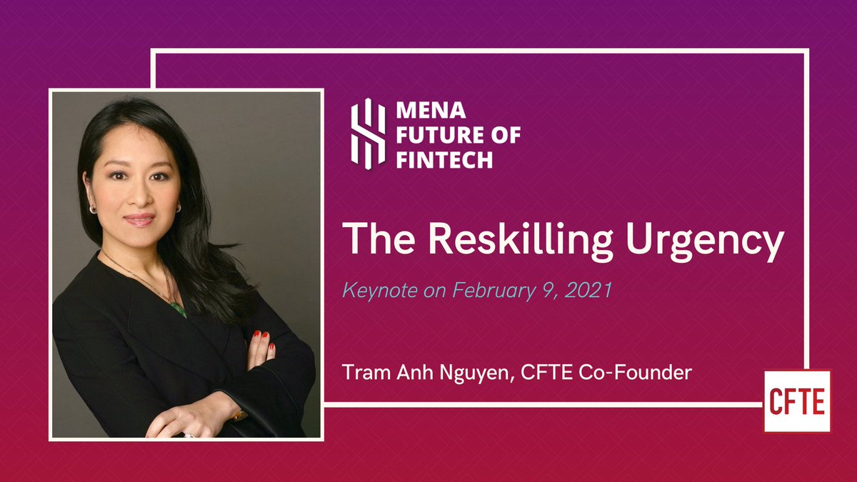 Tram Anh Nguyen, CFTE’s co-founder, will be delivering a keynote on the “Reskilling Urgency” at MENA Future of Fintech!

Her keynote sheds light on ‘HOW’ we can reskill millions over the world and not just ‘WHY’ it is necessary today.

👉nispana.com/fof

#MENAFoF