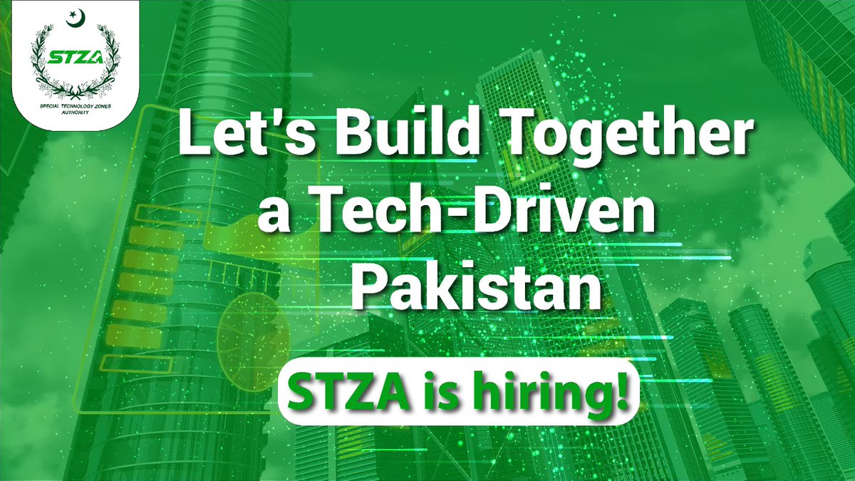 STZA envisions a Pakistan that puts talent and tech first. 

And we are looking for people who will do the challenging, yet rewarding work to make it happen. 

Apply to join our team. 

Go to our website for details about 14 job vacancies:  

stza.gov.pk/careers/
