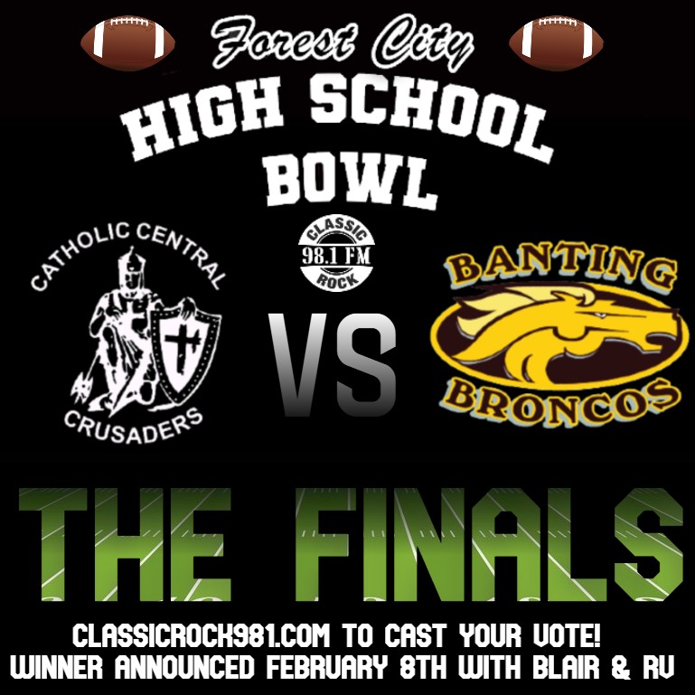 🎉CONGRATS 🎉 <a href="/CCHCrusaders/">Catholic Central Crusaders</a> and <a href="/bantingbroncos/">BantingBroncos</a> for making the 🏈 #FINALTWO in the #ForestCityHighSchoolBowl 🏆! Voting starts at noon today with the WINNER announced Monday morning with #BlairandRV following the #SuperBowl. Visit classicrock981.com for more!