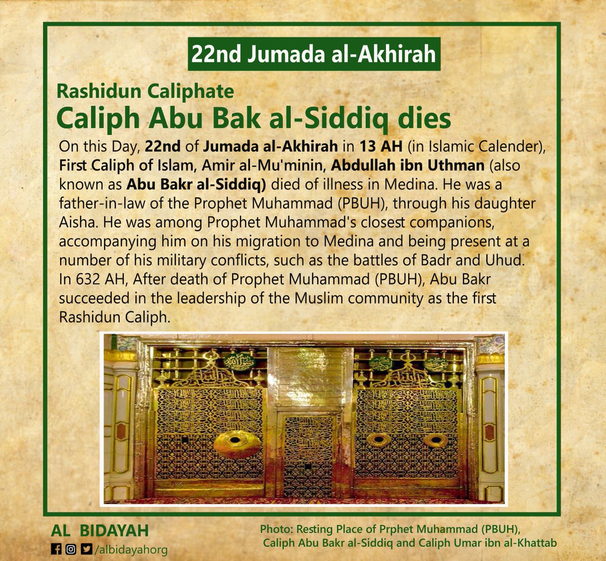 AlBidayahYT's tweet photo. During his reign, he overcame a number of uprisings, collectively known as the Ridda wars, as a result of which he was able to consolidate and expand the rule of the Muslim state over the entire Arabian peninsula.
#DeathAnniversaryofAbuBakr
#AlBidayah #RashidunCaliphate https://t.co/4wwUossKM3