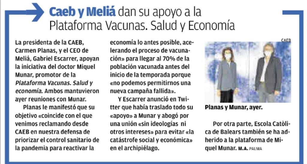 Hoy, <a href="/diariomallorca/">Diario de Mallorca</a>  se hace eco del apoyo de <a href="/CAEB/">CAEB</a> y <a href="/MeliaHotelsInt/">Meliá Hotels International</a>  a nuestra plataforma y nuestras demandas.

Si no tenemos vacunas y, por tanto, no hay temporada turística, la economía de Baleares se hundirá 😞