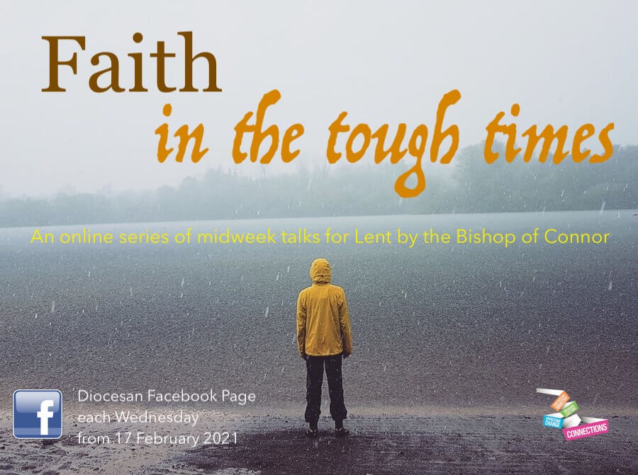 DioceseofConnor's tweet photo. Bishop George Davison will give a series of six online Lent Talks, beginning on Ash Wednesday, February 17, on the theme: Faith in the tough times. These will be premiered on this page each week. Read more at https://t.co/06qpzO5iUx. https://t.co/As8GtFgBO0