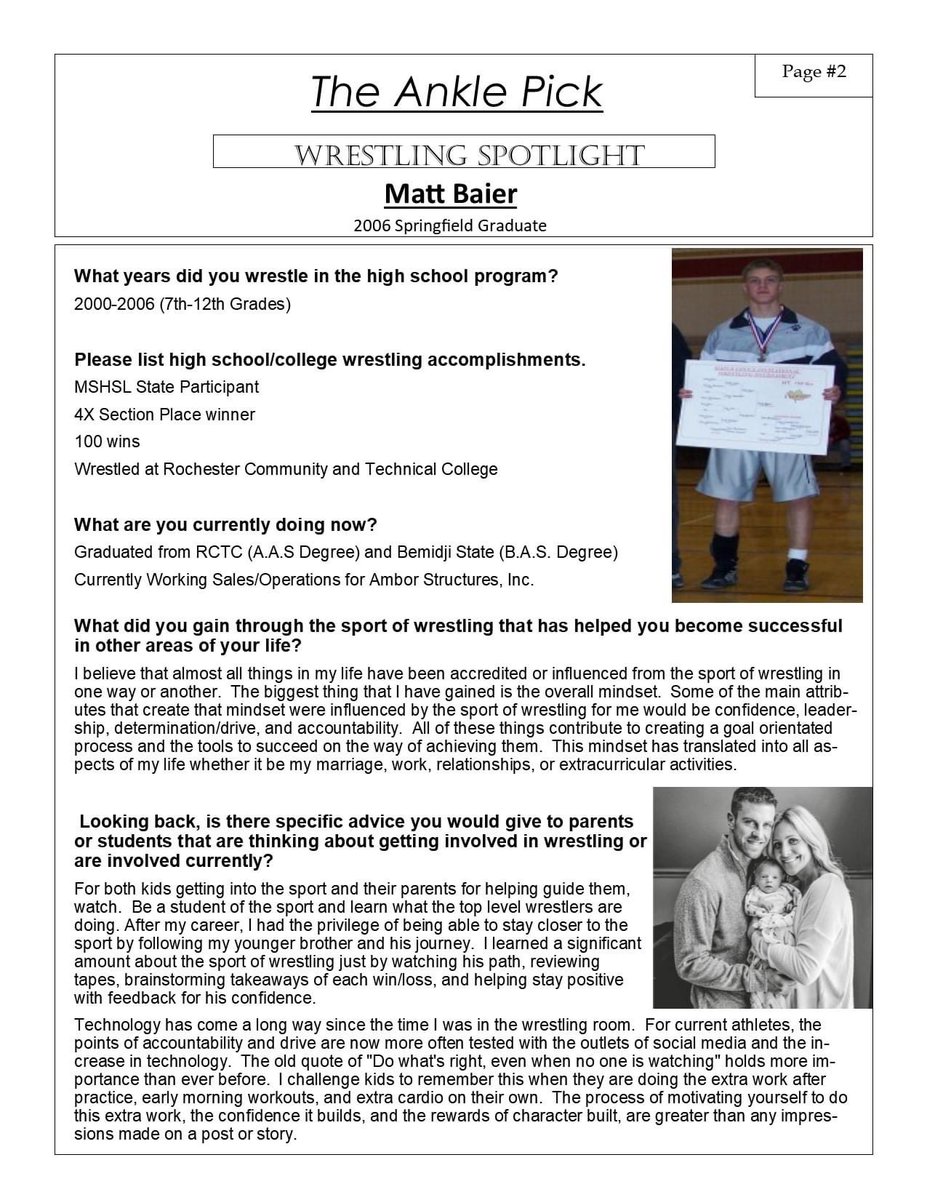 W R E S T L E R  S P O T L I G H T 

Matt Baier 

Matt was a state entrant in '06 and a 100+ match winner. He went on to wrestle and play baseball at Rochester Community College &amp; earned his Bachelor's degree from Bemidji State University.