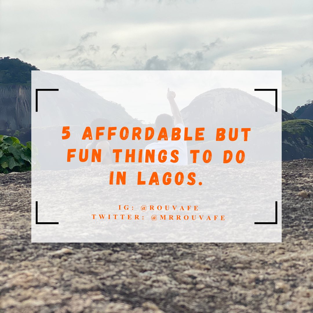 Thread of 5 affordable but fun things to do in Lagos.