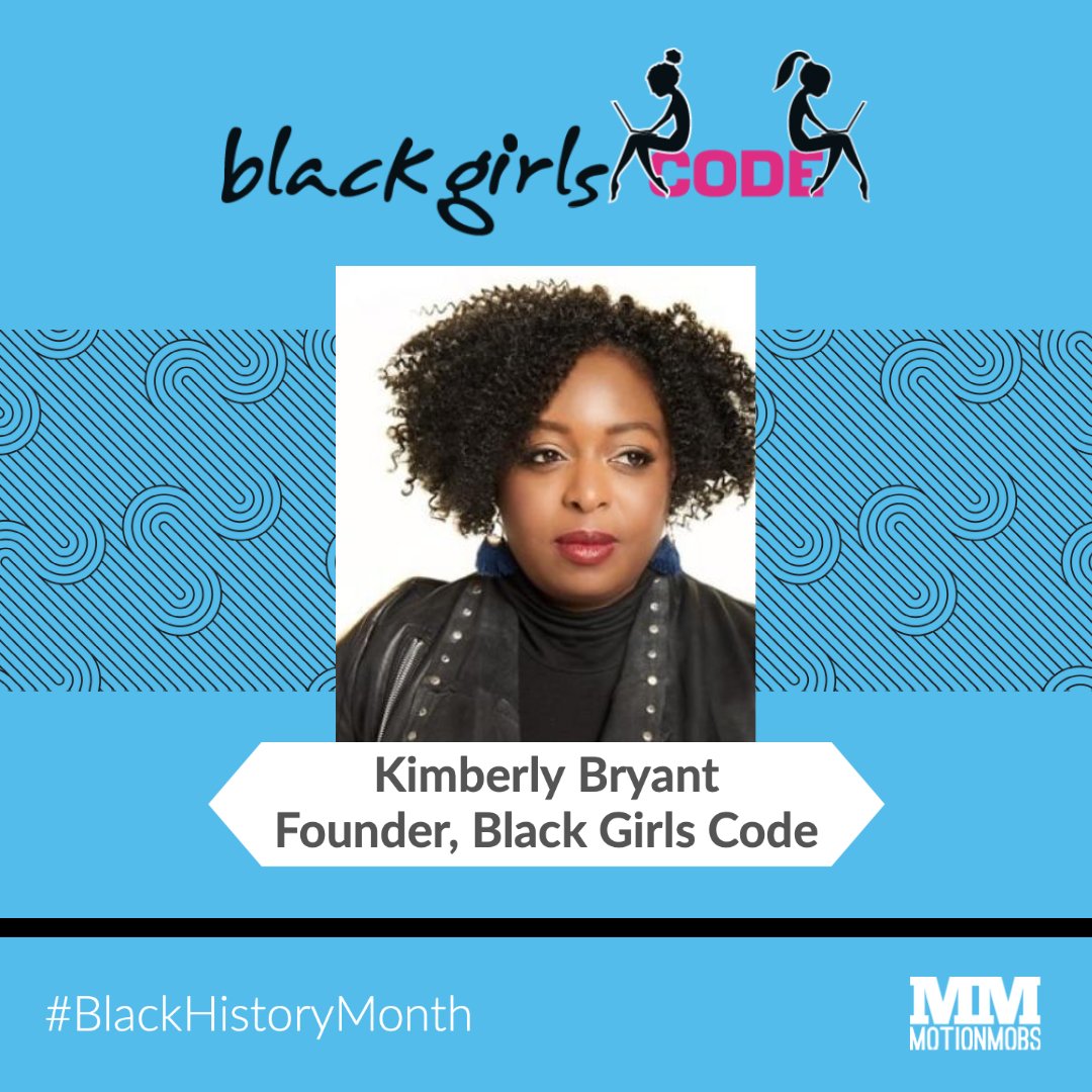 motionmobs's tweet photo. Kimberly Bryant founded @BlackGirlsCode in 2011 to change the face of tech. With 3,000 girls already participating, Black Girls Code is striving to train 1 million girls by 2040. Visit https://t.co/4bo8VHZp8E to donate or get involved. #BlackHistoryMonth #BlackInTech https://t.co/zWjnVWzejF