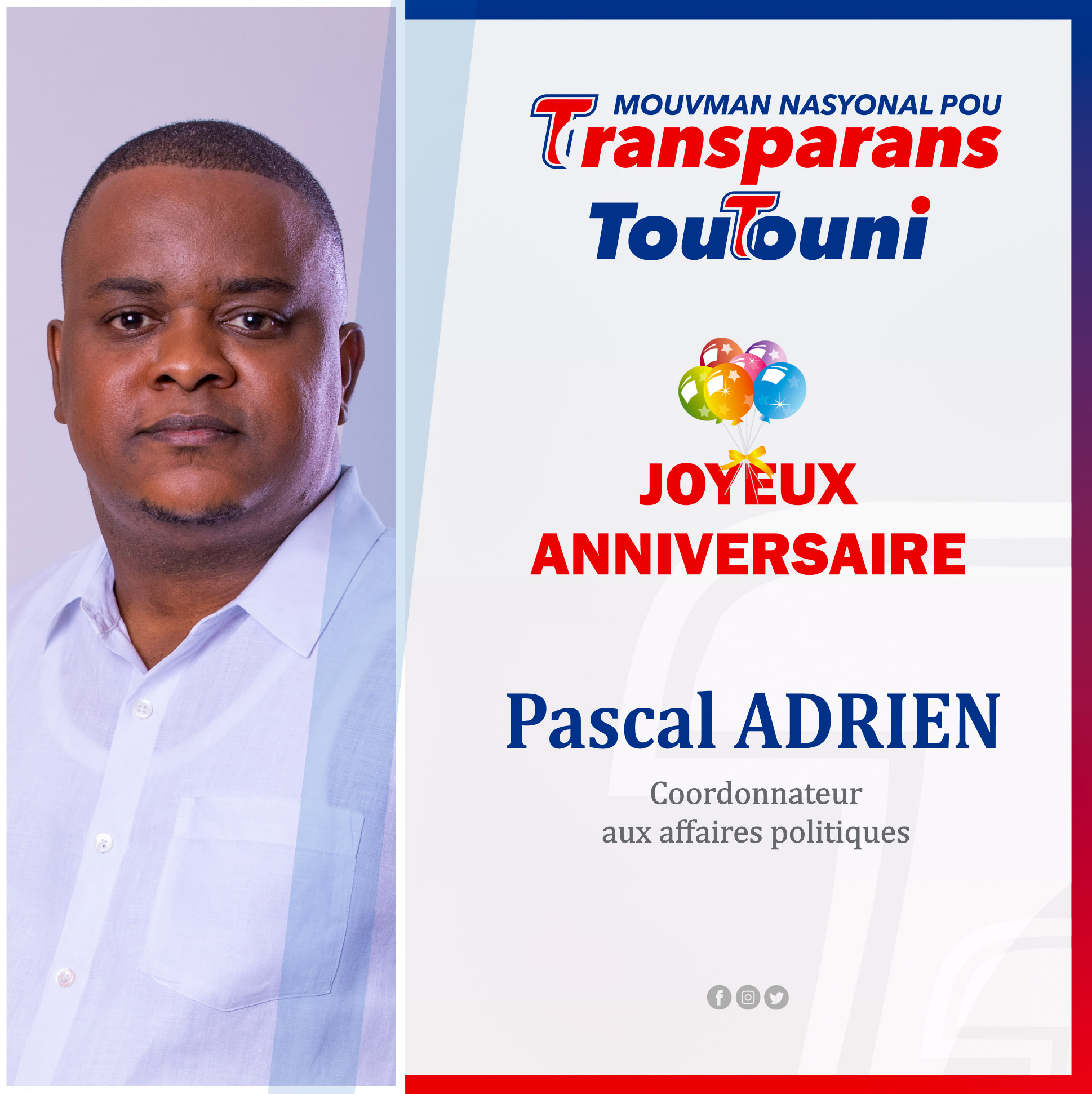 Mouvman Nasyonal Pou Transparans Toutouni Joyeux Anniversaire A Pascaladrien3 Toutouni T Co Ia7zneadbu Twitter