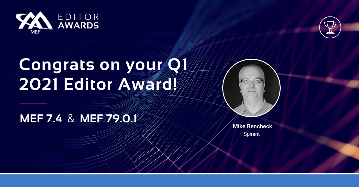 MEF_Forum's tweet photo. We thank @Spirent's Mike Bencheck for his tremendous efforts on MEF 67 and MEF 79.0.1. Congratulations on your Editor Award at the MEF Q1 2021 Members Meeting! We appreciate your dedication and hard work!
#MEF #MEFQ1MembersMeeting #EditorAwards #Spirent https://t.co/o4LPGpX1Bb