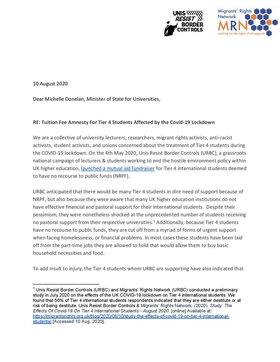 On 10 August 2020  @UnisNotBorders &  @migrants_rights CCed  @EmmaHardyMP into a letter endorsed by over 500 lecturers, students (Home & int') unions & activists groups demanding  #TuitionFeeAmnestyNOW b/c of the precarity that int' students are facing:  https://migrantsrights.org.uk/wp-content/uploads/2020/08/Tuition-Fee-Amnesty-Letter-from-URBC-and-MRN-PDF-1-1.pdf 1/2