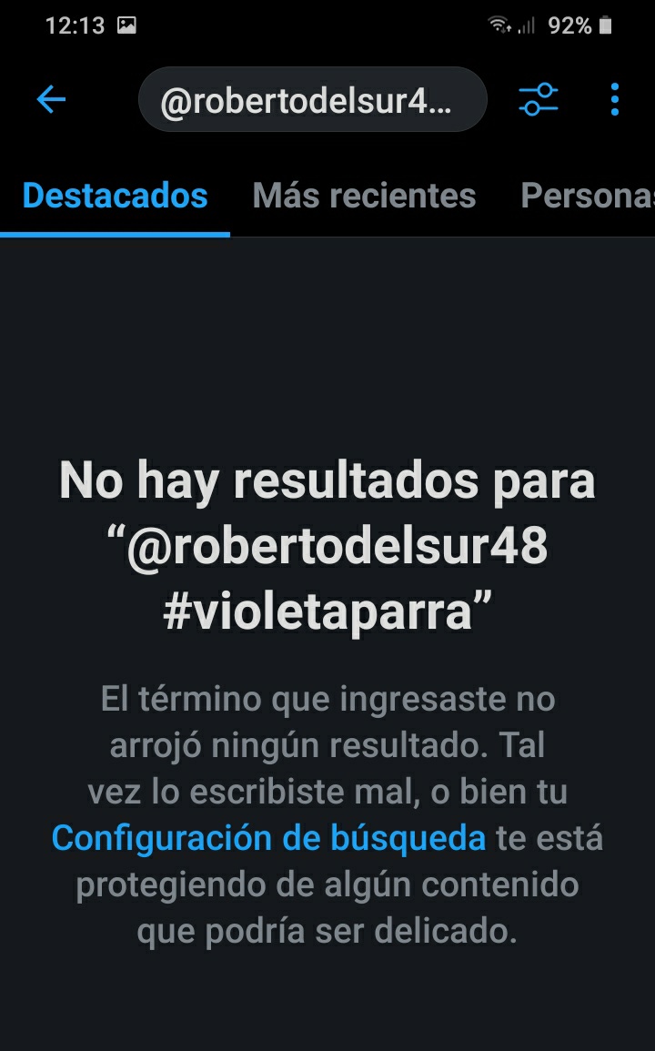 OJO, he subido 2 tuits con "Violeta Parra" (pero a modo de HT), y Twitter (o la Derecha tuitera) los ha censurado. He visto que suben, pero finalmente NO aparecen en mi cuenta. Usé el buscador y no me arroja ningún resultado, no están, no existen, nunca quedaron publicados