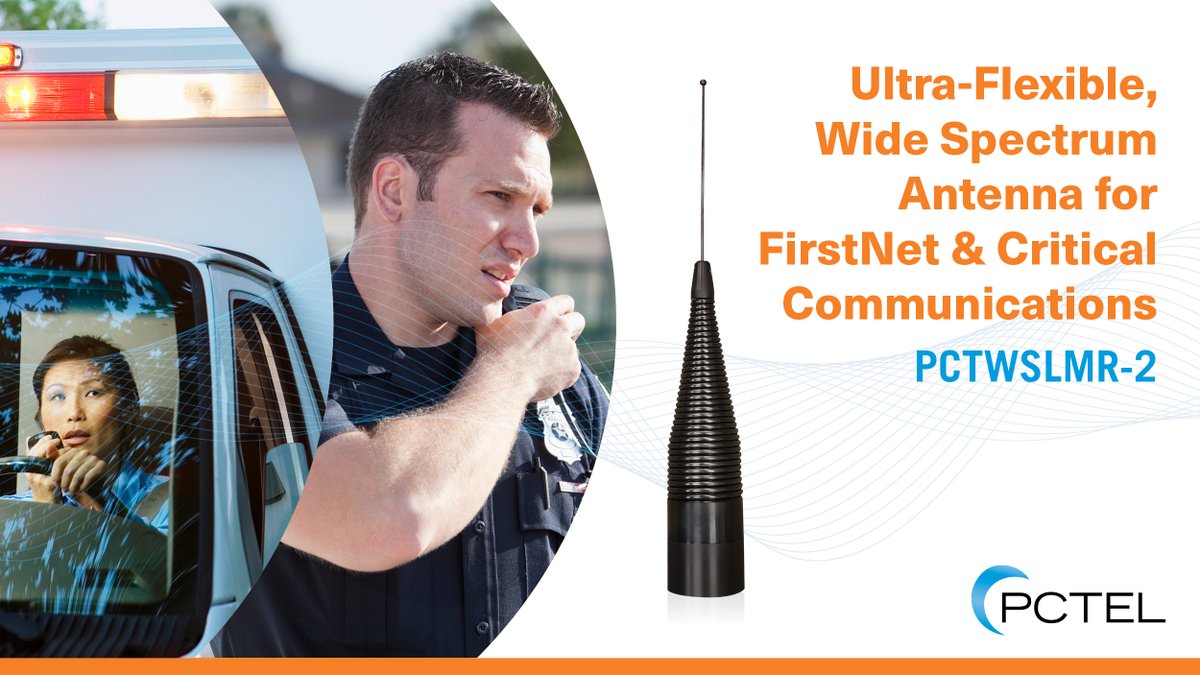 PCTEL_inc's tweet image. Having first responders in mind, PCTEL's #FirstNet ready ultra-flexible, wide spectrum antenna supports #multiband radio technology to provide interoperability among emergency management and response personnel, regardless of the frequency band used. ow.ly/7NJT50Dsn0j