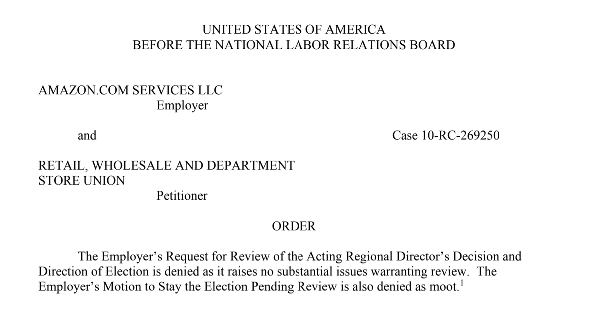 Amazon asked the board to review its case arguing that the election should happen in-person *during a full-blown pandemic*. In a two-sentence order the board said it found "no substantial issues warranting review." Amazon's motion to stay also denied.