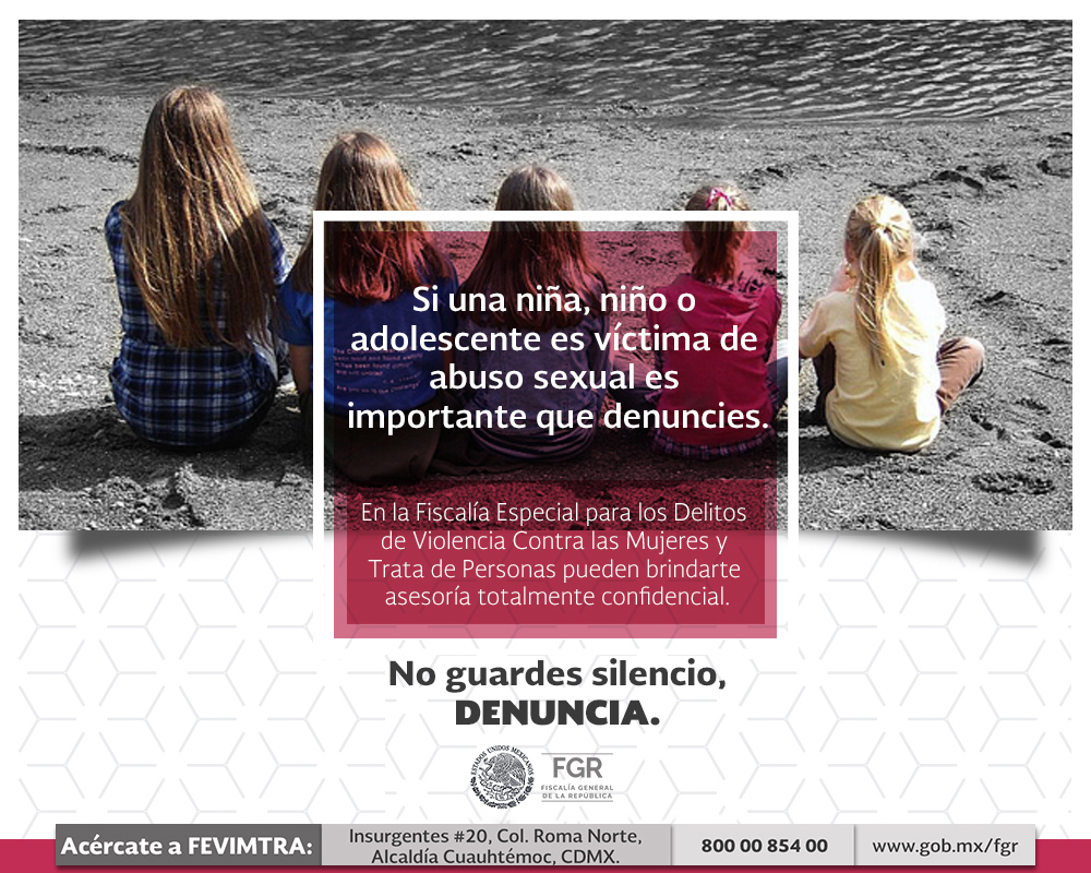 FGRMexico's tweet photo. El abuso sexual es una de las peores formas de violencia contra la niñez y adolescencia; la mayoría de los casos no son denunciados ante las autoridades. Si sabes que una niña, niño o adolescente es víctima, #denuncia: #FEVIMTRA https://t.co/doQZFRerKv