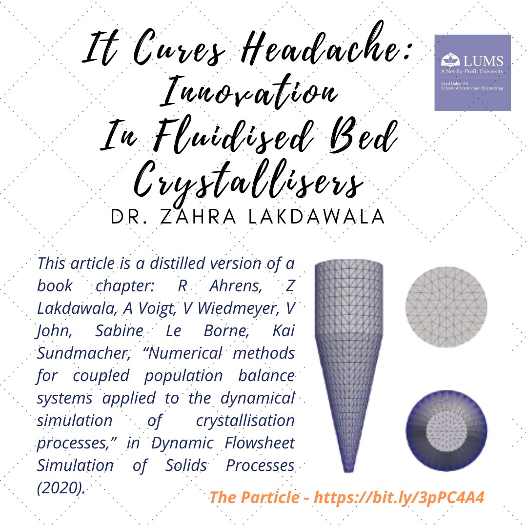 sbasselums's tweet photo. Dr. Zahra Lakdawala is Assistant Professor of Mathematics at SBASSE and she shares her learnings about the Innovation In Fluidised Bed Crystallisers. According to her this relieves headaches.
Read it in our latest Issue of #TheParticle: https://t.co/PVfev3yTqt
#SBASSE #LUMS https://t.co/8NyVClT4It