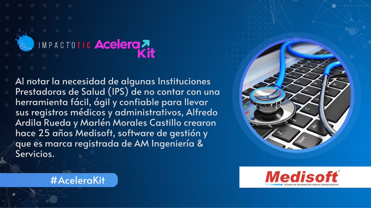 ImpactoTIC's tweet photo. #Acelerakit- Ante la necesidad que las instituciones de #salud contaran con tecnología especializada para su gestión médico-administrativa, @medisoftco permite generar la facturación electrónica en las instituciones. Les contamos cómo ➡️https://t.co/m68zg9pBjl https://t.co/jK4FvIW124