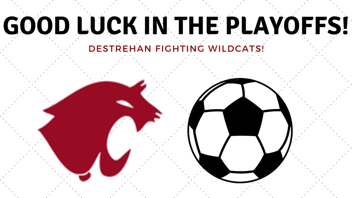 It's Boys ⚽️ Soccer Playoff Time! 👏 Congrats to the <a href="/DHSWildcats/">Destrehan High</a> for making the playoffs! Destrehan will host Acadiana in a first round playoff game on Saturday, February 6 at 3:30 PM. Come out and cheer on the Fighting Wildcats 🐾!