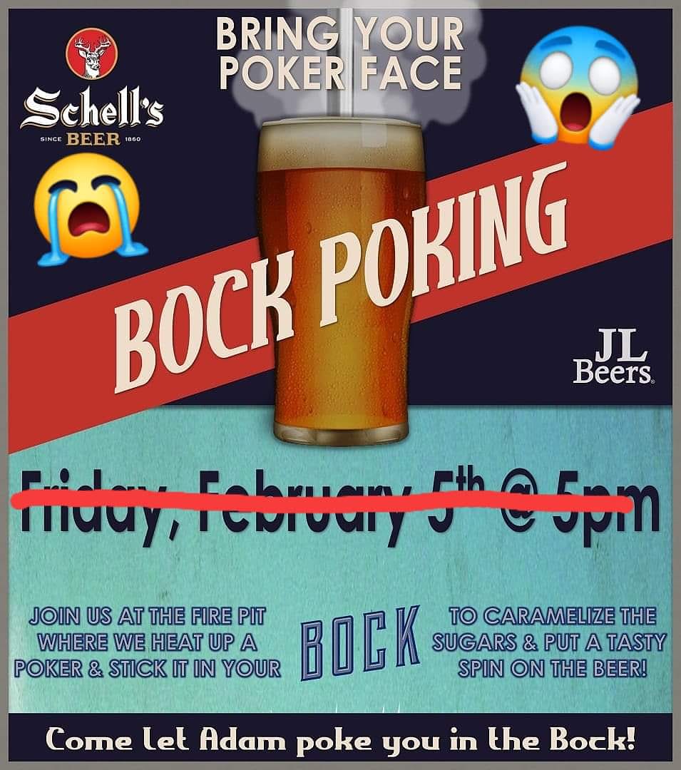 We are sad to announce that due to the chilly circumstances we will be cancelling our Bock Poking event this evening. Don't worry though, we will be rescheduling for a later, warmer date!