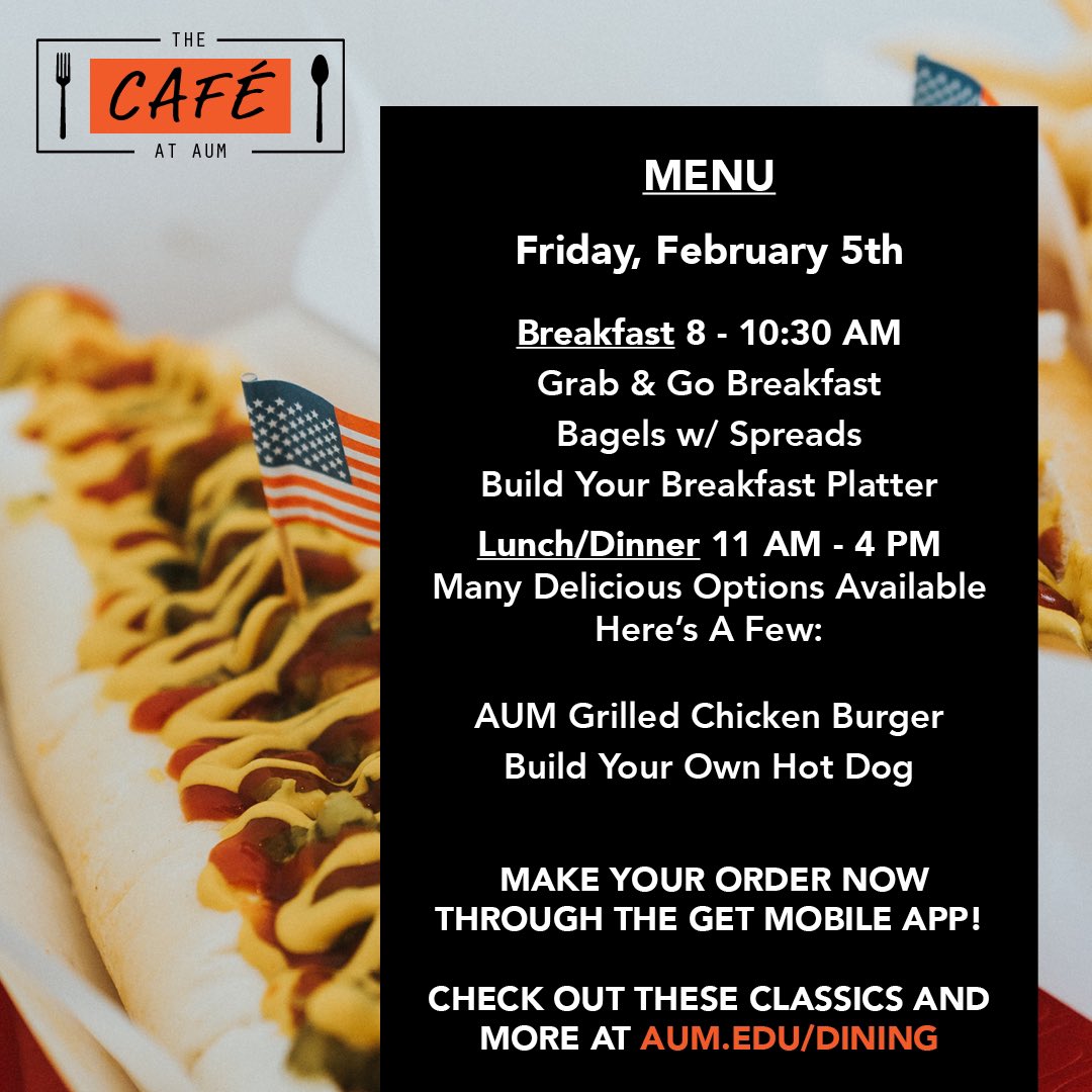 Your weekend is what you make it. The same can be said for your hot dog today at the #AUMCafe. See you shortly.