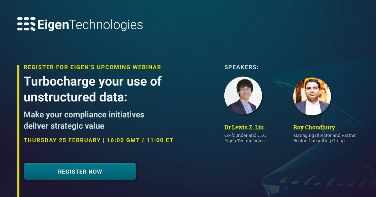 Eigen Technologies (@eigen_tech) on Twitter photo NEW #WEBINAR: TURBOCHARGE YOUR USE OF UNSTRUCTURED DATA: HOW TO DRIVE STRATEGIC VALUE THROUGH YOUR COMPLIANCE INITIATIVES
Thu 25 Feb 2021 at 16.00 GMT / 11.00 EST
Join our CEO <a href="/lewiszliu/">Dr. Lewis Z. Liu</a> and Roy Choudhury, MD & Parter at <a href="/BCG/">Boston Consulting Group</a>.
bit.ly/3twKRcj
#DigitalTransformation NEW #WEBINAR: TURBOCHARGE YOUR USE OF UNSTRUCTURED DATA: HOW TO DRIVE STRATEGIC VALUE THROUGH YOUR COMPLIANCE INITIATIVES
Thu 25 Feb 2021 at 16.00 GMT / 11.00 EST
Join our CEO <a href="/lewiszliu/">Dr. Lewis Z. Liu</a> and Roy Choudhury, MD & Parter at <a href="/BCG/">Boston Consulting Group</a>.
bit.ly/3twKRcj
#DigitalTransformation