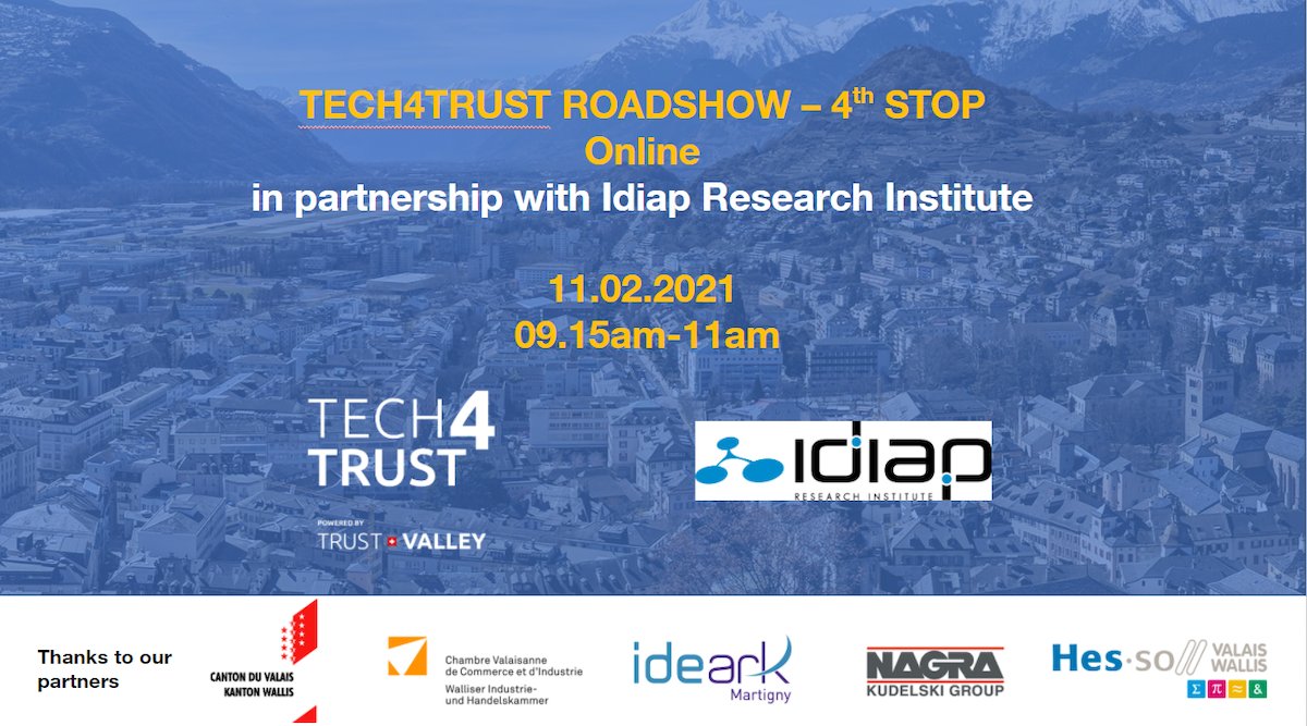 Join our #Tech4Trust Online Roadshow 🚀🇨🇭🌍 in Valais on Thursday 9.15am! At the event co-organized with Idiap and our partners, discover 27 innovative startups, panels &amp; more. Register NOW: bit.ly/2NYSNmJ #TrustValleyCH #digitalTrust #cybersecurity cc <a href="/lennig/">lennig</a>