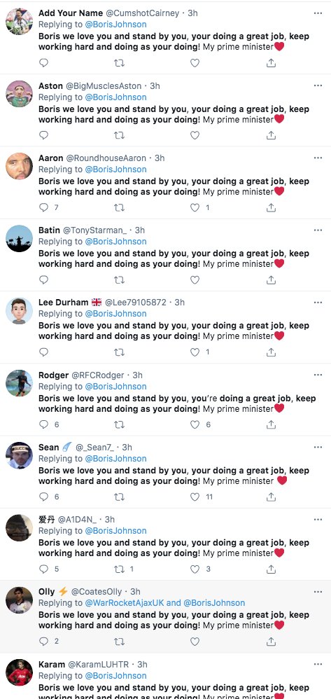 Ian_Fraser's tweet photo. It must be incredible being @BorisJohnson, having an adoring army of supporters tweeting identical billets doux, over and over, complete with the same identical misspellings, every time he tweets anything. https://t.co/GER5vjBbVt