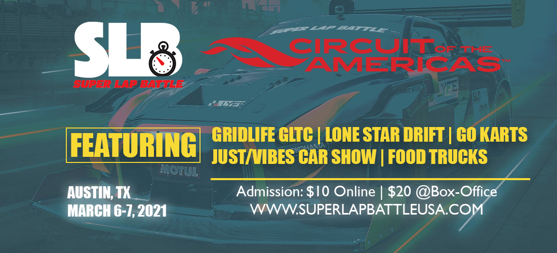 SLB <a href="/SuperLapBattle/">SuperLapBattle</a> COTA March 6-7, 2021 Tickets on sale now: Am.ticketmaster.com/cota/slb