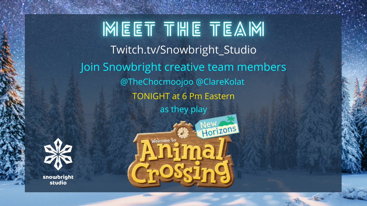 sbrightstudio's tweet photo. Meet the team! Come hang out with Snowbright’s own @TheChocmoojoo & @ClareKolat as they play #AnimalCrossing TONIGHT at 6pm EST! We look forward to seeing you in chat! #GetToKnowSB https://t.co/OALotCBEEp https://t.co/kQBGf21IGH