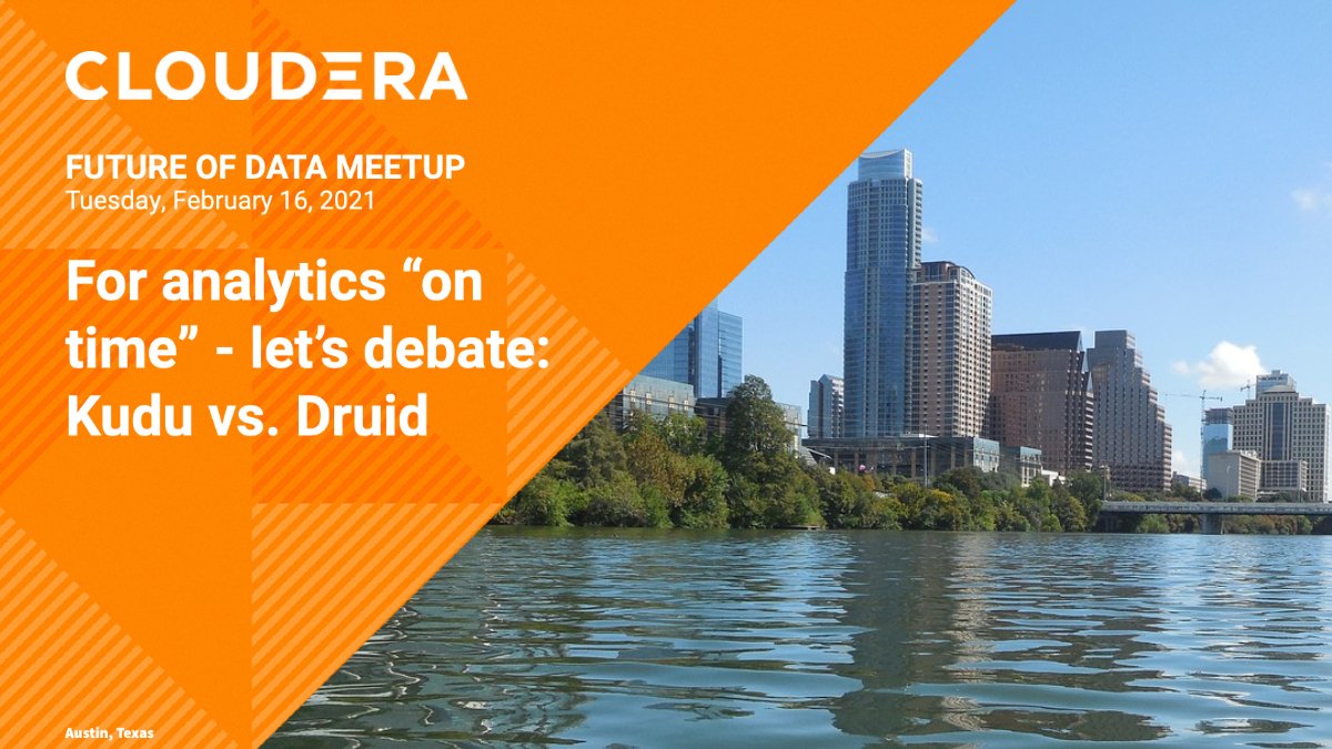 cldrcommunity's tweet image. At Cloudera, we include #ApacheKudu and #ApacheDruid in our #DataWarehouse, two excellent ways to handle these requirements. In this meetup, we&apos;ll debate to help you determine which one is right for different scenarios. Be sure to register and attend! bit.ly/3aBP5XD