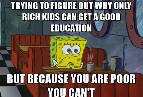 Here's another one. This one would be funny... if it weren't true. School inequity is something we've experienced everyday. It's something we live(d) through.
