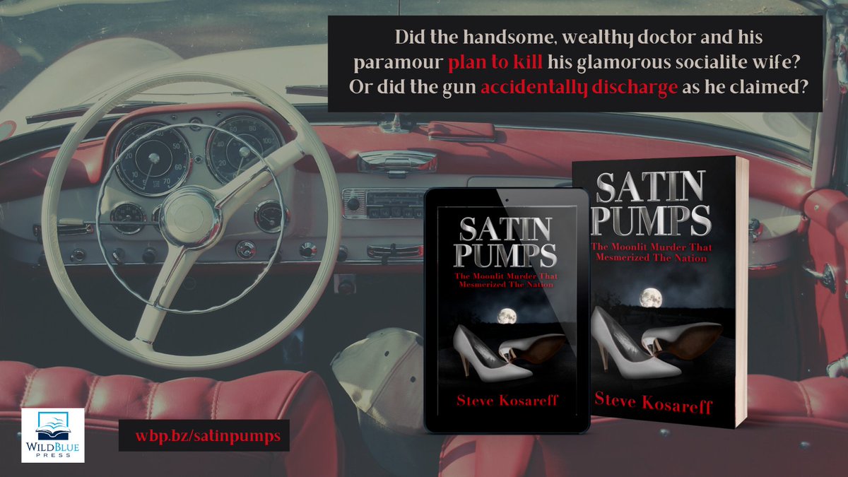 WildBlue Press True Crime (@nothingbutwbp) on Twitter photo Dr. Bernard Finch, claimed the gun accidentally discharged and killed his wife…. Did the doctor and his young paramour plan to kill his glamorous socialite wife? Or was he telling the truth? Find out in <a href="/SatinPumps/">Satin Pumps</a>
Learn more: wbp.bz/satinpumps
#truecrime #memoir #murder Dr. Bernard Finch, claimed the gun accidentally discharged and killed his wife…. Did the doctor and his young paramour plan to kill his glamorous socialite wife? Or was he telling the truth? Find out in <a href="/SatinPumps/">Satin Pumps</a>
Learn more: wbp.bz/satinpumps
#truecrime #memoir #murder